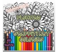 Flowers: Graffiti Art Coloring Book