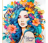 Flowers in her hair Colouring book for adults: Mindfulness and relaxation female portraits with large flower headdress colouring book