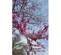 Flowers in the Wind 8: Still More Story-Based Homilies for Cycle B