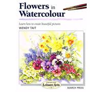 Flowers in Watercolour (SBSLA05) (Step-by-Step Leisure Arts)