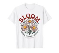 Flowers Nature Bloom Where You are Planted T-Shirt