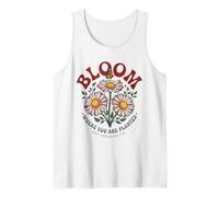 Flowers Nature Bloom Where You are Planted Tank Top