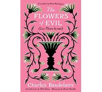 Flowers of Evil : (les Fleurs du Mal) by Charles Baudelaire (2023, Trade ...