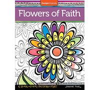 Flowers of Faith: Create, Color, Pattern, Play!