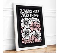 Flowers Rule Everything Typography Framed Wall Art Print A3 (42×29.7cm) White, Wall Decor for Living Room, Bedroom, Office & Home, Ready to Hang, Art Gift