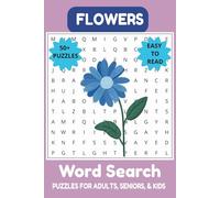 Flowers Word Search: Explore blossoming world and the Beauty of Flowers with Over 50 Delightful Puzzles!