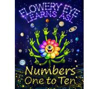 Flowery Eye Learns ASL: Numbers One to Ten
