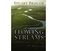Flowing Streams: Journeys of a Life Well Lived