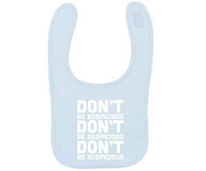 Flox Creative Baby Blue Bib Don't be Suspicious in Bold
