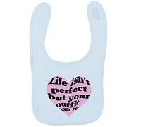 Flox Creative Baby Blue Bib Life Isn't Perfect But Your Outfit Can Be T-Shirt