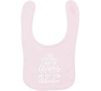Flox Creative Baby Pink Bib Everything I Need for Christmas Chihuahua