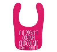 Flox Creative Bright Pink Bib Doesn't Contain Chocolate I Don't Want it