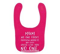 Flox Creative Bright Pink Bib Mum No One Cooks Chicken Nuggets Like You