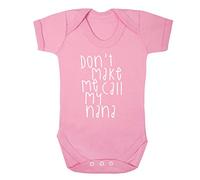 Flox Creative Don't Make me Call My Nana Short Sleeve Baby Vest Bodysuit Babygrow Light Pink