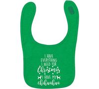 Flox Creative Green Bib Everything I Need for Christmas Chihuahua