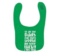 Flox Creative Green Bib of All The Dads in The World Lucky I Got You T-Shirt