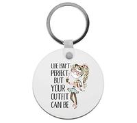 Flox Creative Keyring Life Isn't Perfect But Your Outfit Can Be T-Shirt