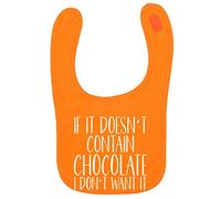 Flox Creative Orange Bib Doesn't Contain Chocolate I Don't Want it
