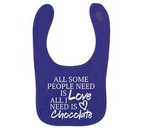 Flox Creative Purple Bib Some People Need Love I Need Chocolate