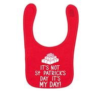 Flox Creative Red Bib Not St Patricks Day its My Day