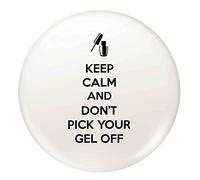 Flox Creative Small 25mm Pin Badge Keep Calm Don't Pick your Gel off