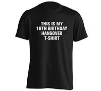 Flox Creative This is My 18th Birthday Hangover T-Shirt Small - 2XL Black