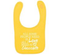 Flox Creative Yellow Bib Some People Need Love I Need Chocolate