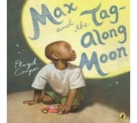 Floyd Cooper Max & the Tag-Along Moon Paperback Book Floyd Cooper Multicolor