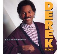 Floyd, Derek - Like Never Before