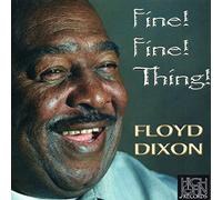 Floyd Dixon - Fine Fine Thing