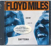 Floyd Miles & Friends - Goin' Back to Daytona