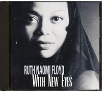 Floyd, Ruth Naomi - With New Eyes
