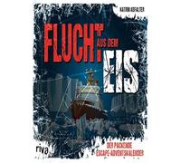 Flucht aus dem Eis: Der packende Escape-Adventskalender by Abfalter.