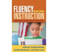 Fluency Instruction, Second Edition: Research-Based Best Practices