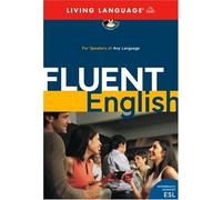 Fluent English (Living Language S.)