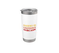 Fluent in Calculus and Sarcasm Funny Calculus Teacher Stainless Steel Insulated Tumbler