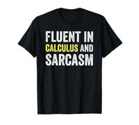 Fluent in Calculus and Sarcasm Funny Teacher School T-Shirt