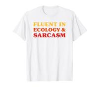 Fluent in Ecology and Sarcasm Funny Ecologist Value Graphic T-Shirt, Men, White, S