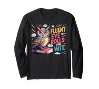 Fluent in Eye Rolls and Sarcasm for Funny Owl Lovers Long Sleeve T-Shirt