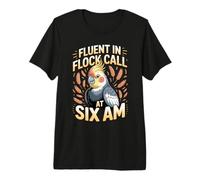 Fluent in Flock Call At Six AM Cockatiel Cockatiels Premium T-Shirt