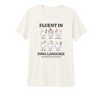 Fluent in Fowl Language Funny Chicken Sassy Women Premium T-Shirt