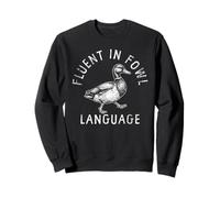 Fluent In Fowl Language Sarcastic Mallard Duck Sweatshirt