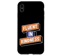Fluent in Kindness Case for iPhone XS Max