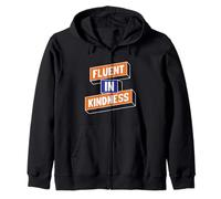 Fluent in Kindness Zip Hoodie