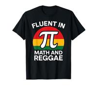 Fluent in Math and Reggae Funny Pi 3.14 Mathematics Geometry T-Shirt