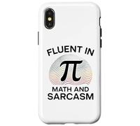 Fluent in Math and Sarcasm Pi 3.14 Mathematics Geometry Joke Case for iPhone X/XS