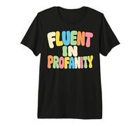 Fluent in Profanity Bold Text Graphic Pastel Bubble Letters Premium T-Shirt