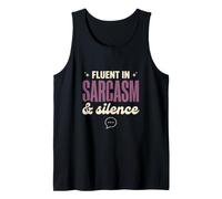 Fluent in Sarcasm and Silence Funny Sarcastic Gift Tank Top