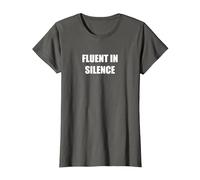 Fluent in Silence T-Shirt, Women, Asphalt, XXL