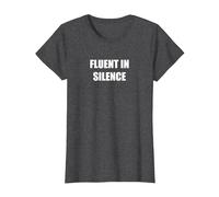 Fluent in Silence T-Shirt, Women, Dark Heather Grey, L
